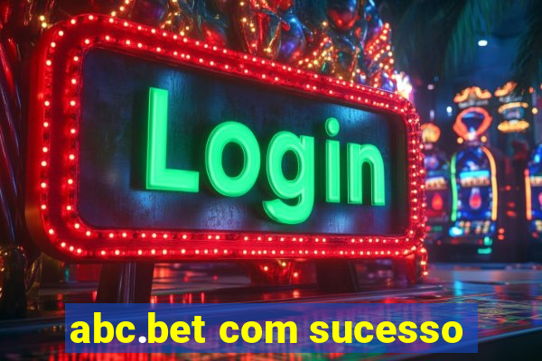 abc.bet com sucesso